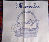 Fruit Basket with Spanish Day Names Design Embroidery Cloth (Servilletero)