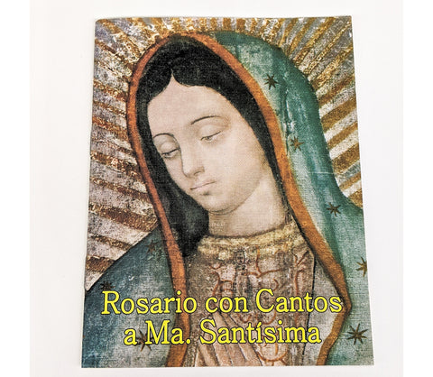 "Rosario con Cantos a Ma. Santisima"